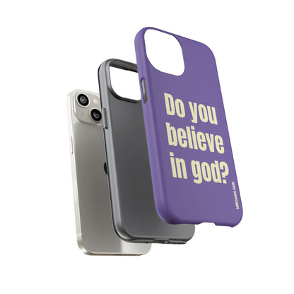 Do you believe in god?