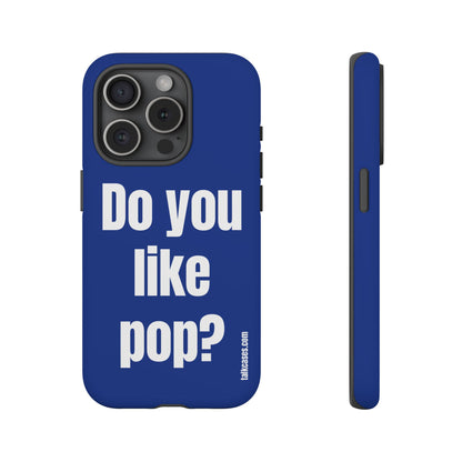 Do you like pop?