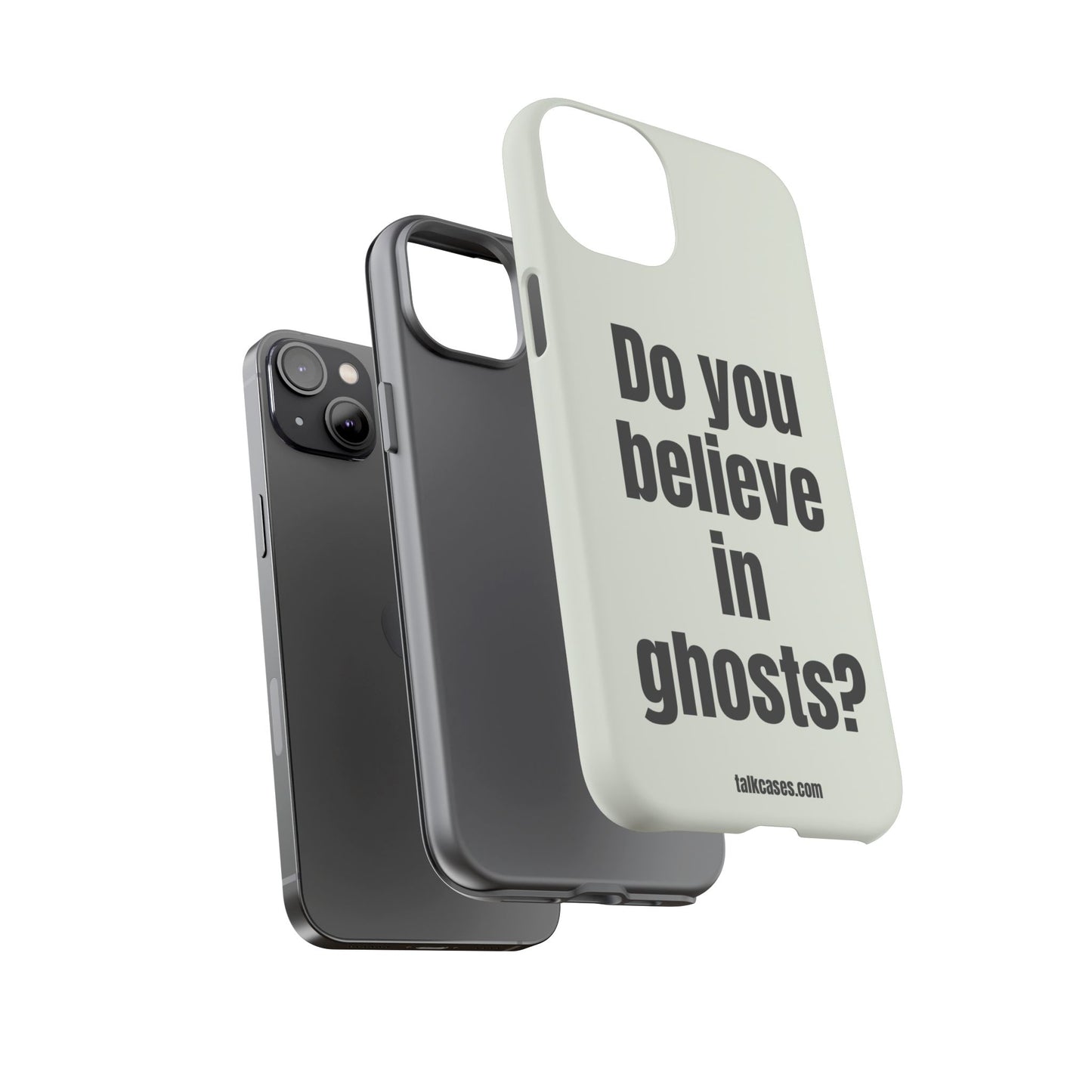 Do you believe in ghosts?