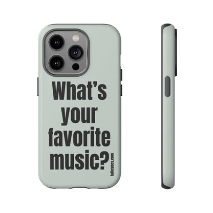 What's your favorite music?