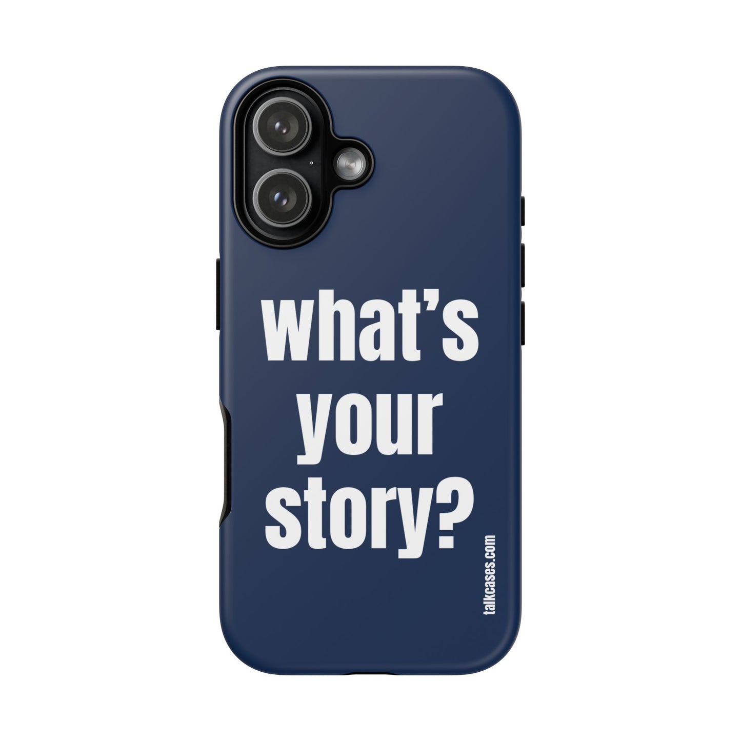 What's your story?