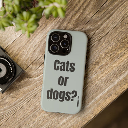 Cats or dogs?