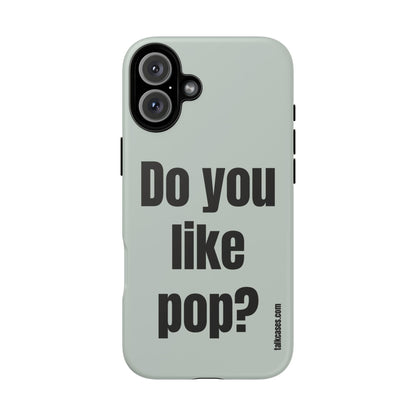 Do you like pop?