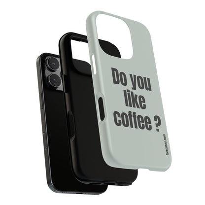 Do you like coffee?