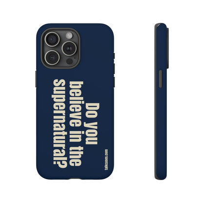 Do you believe in the supernatural?