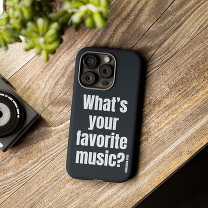 What's your favorite music?