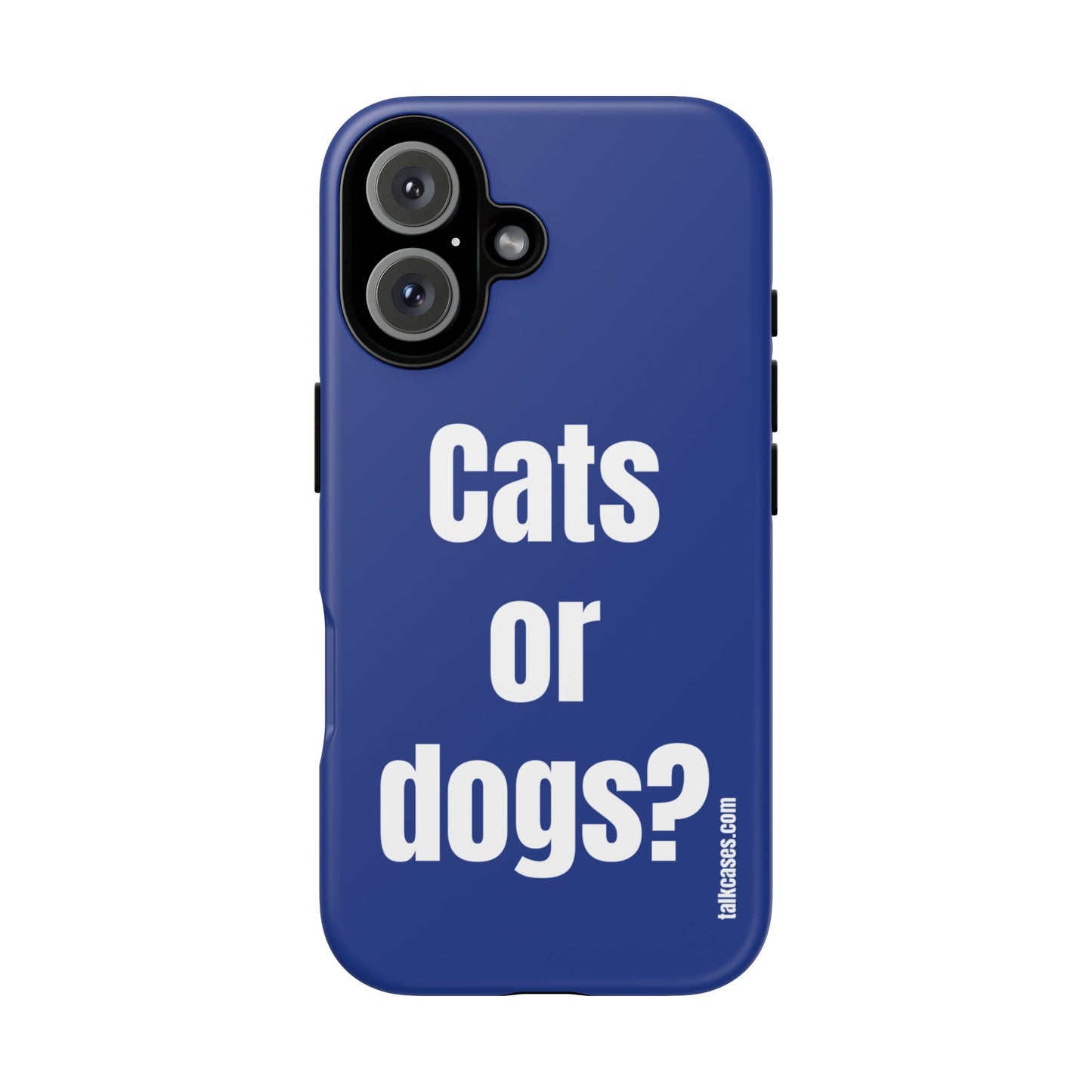 Cats or dogs?