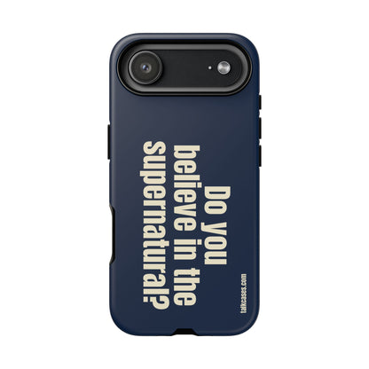 Do you believe in the supernatural?