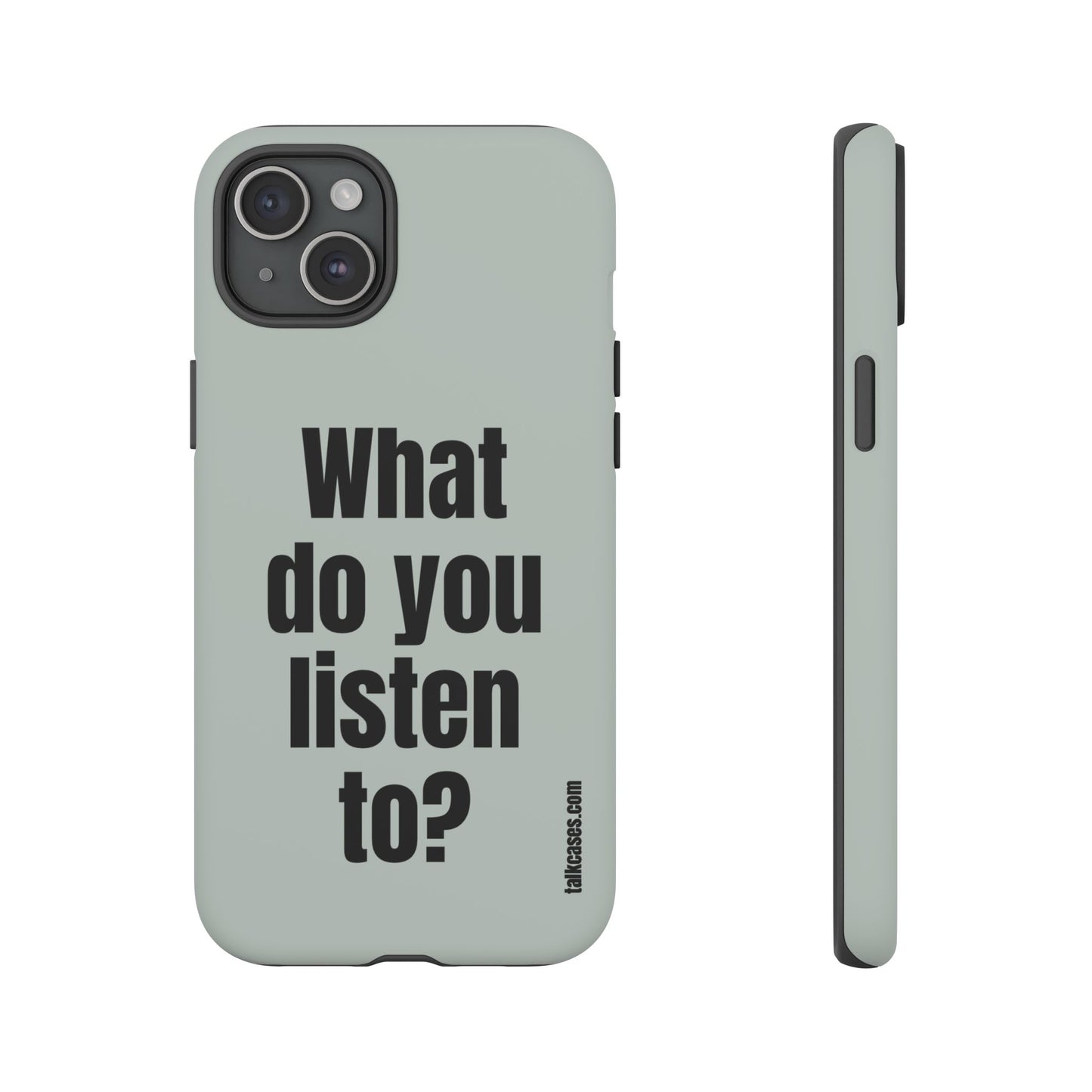 What do you listen to?