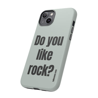 Do you like rock?