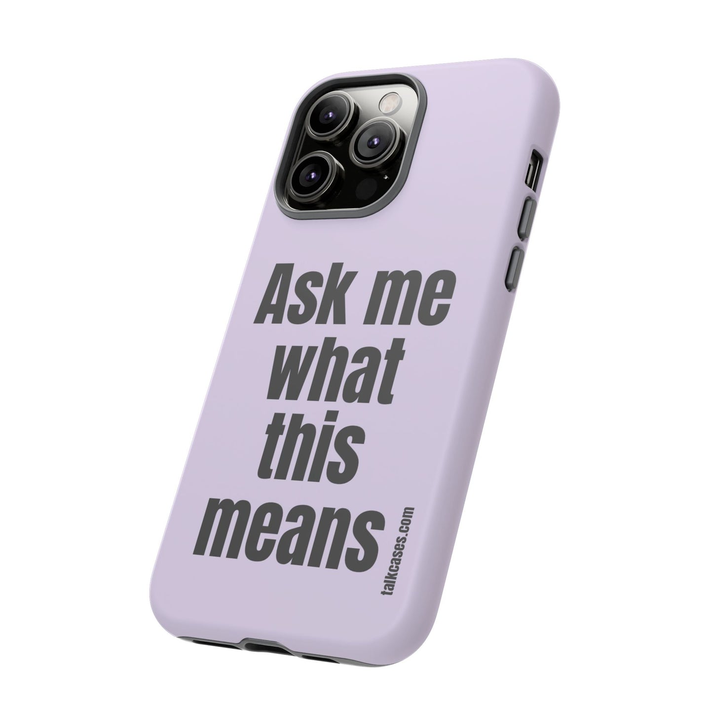 Ask me what this means