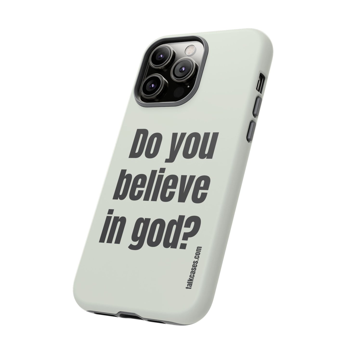 Do you believe in god?