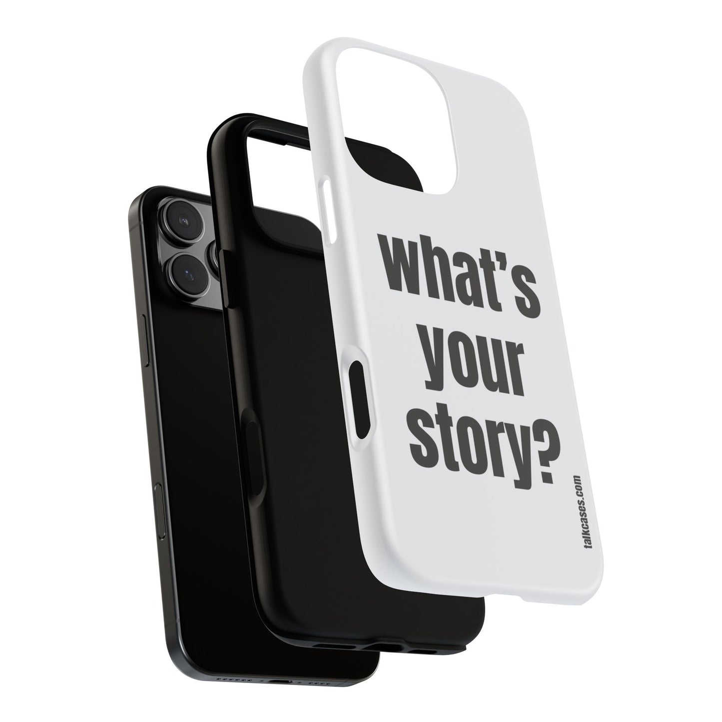 What's your story?