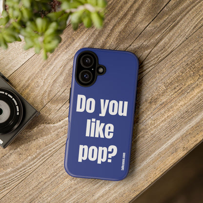 Do you like pop?