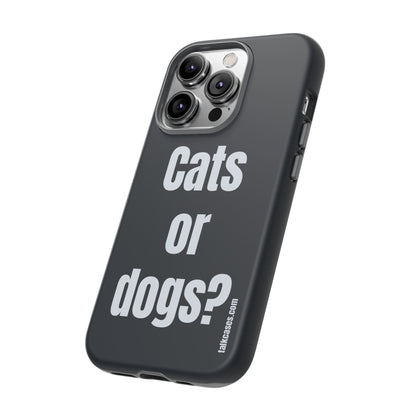 Cats or dogs?