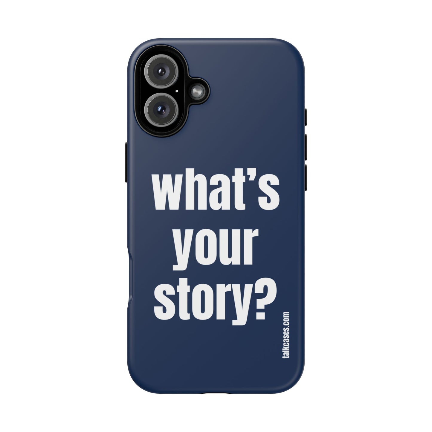 What's your story?