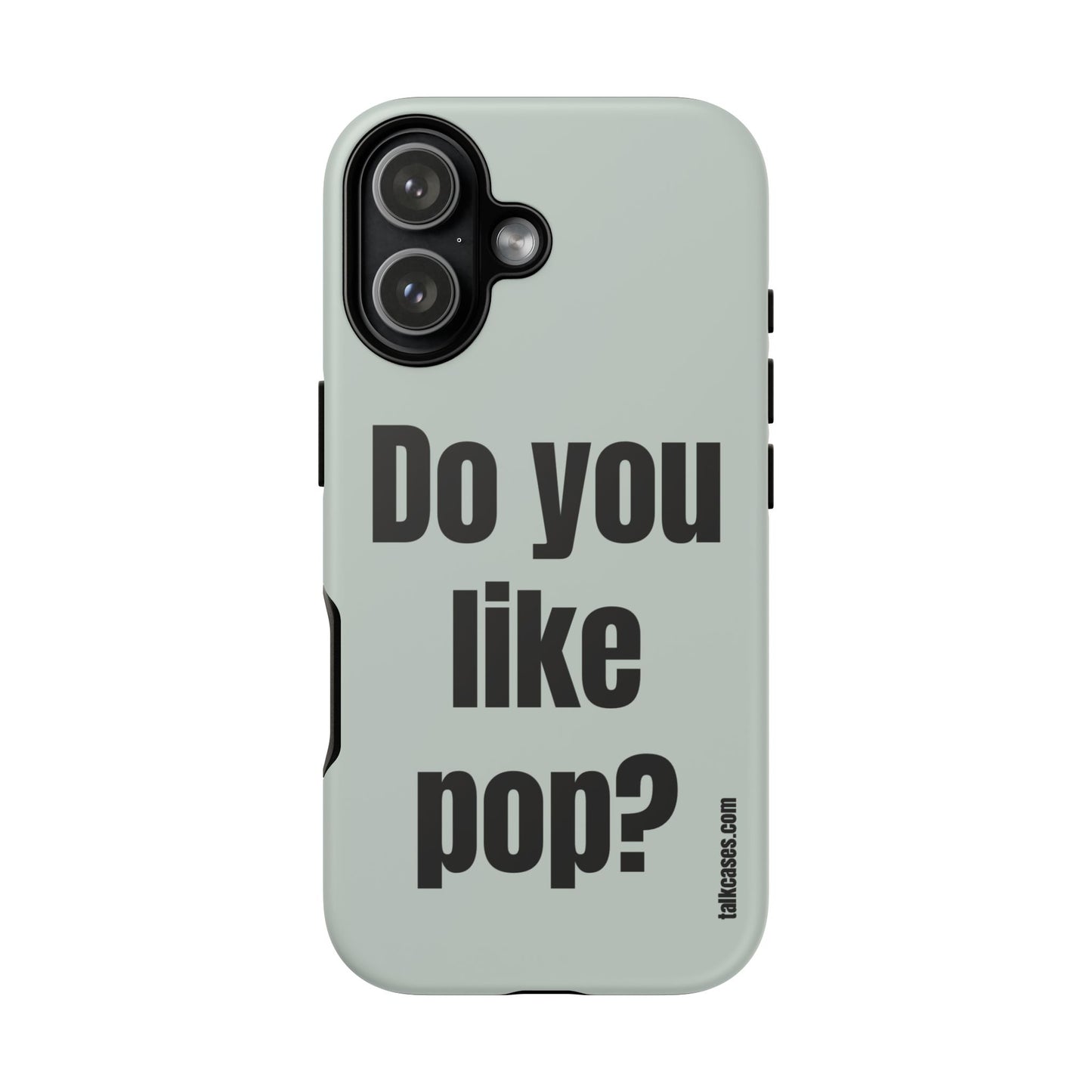 Do you like pop?