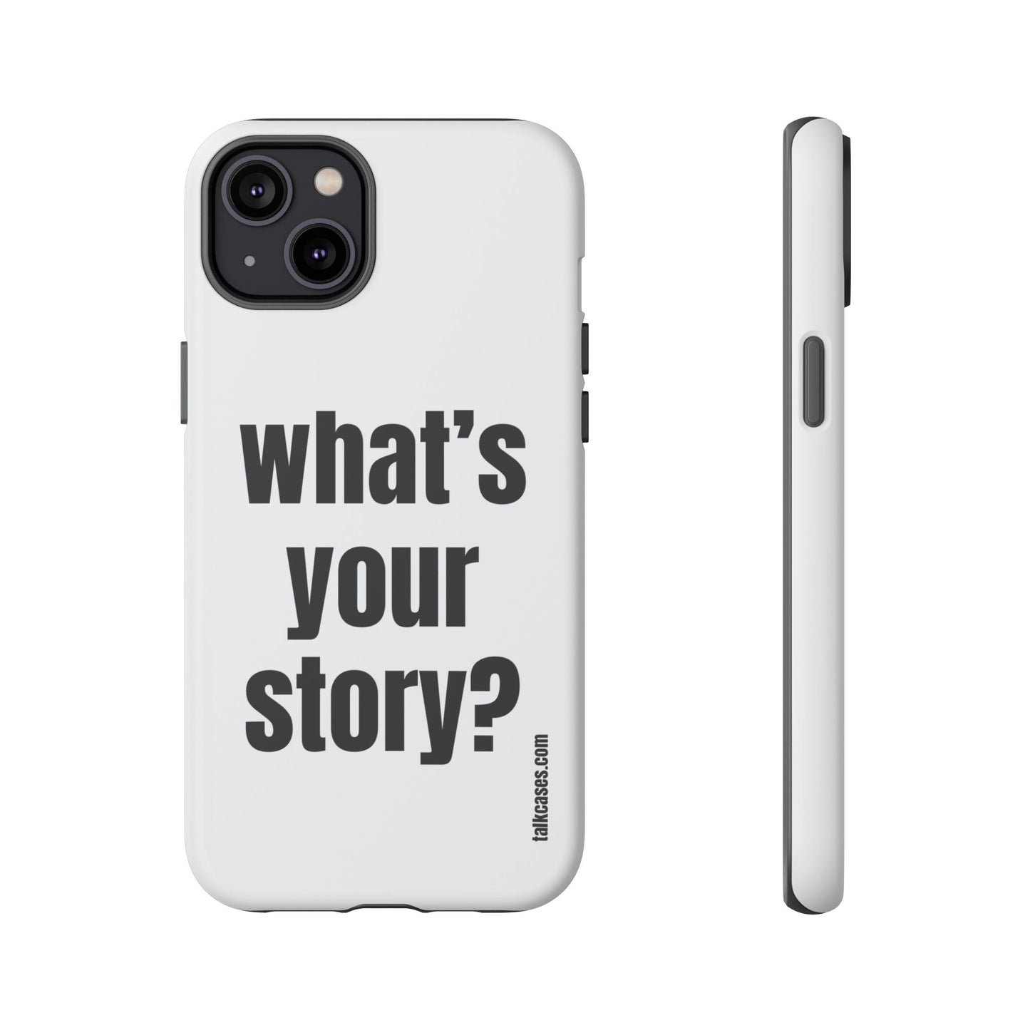 What's your story?