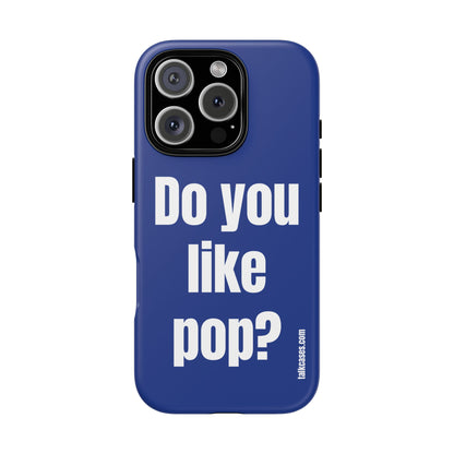Do you like pop?