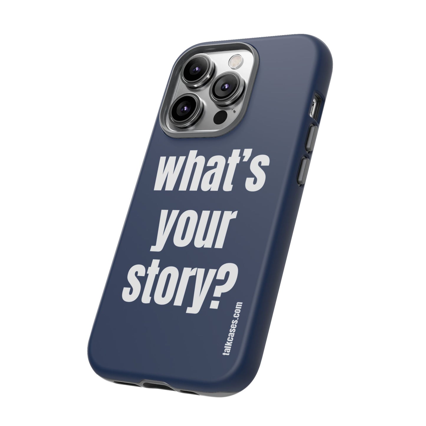 What's your story?