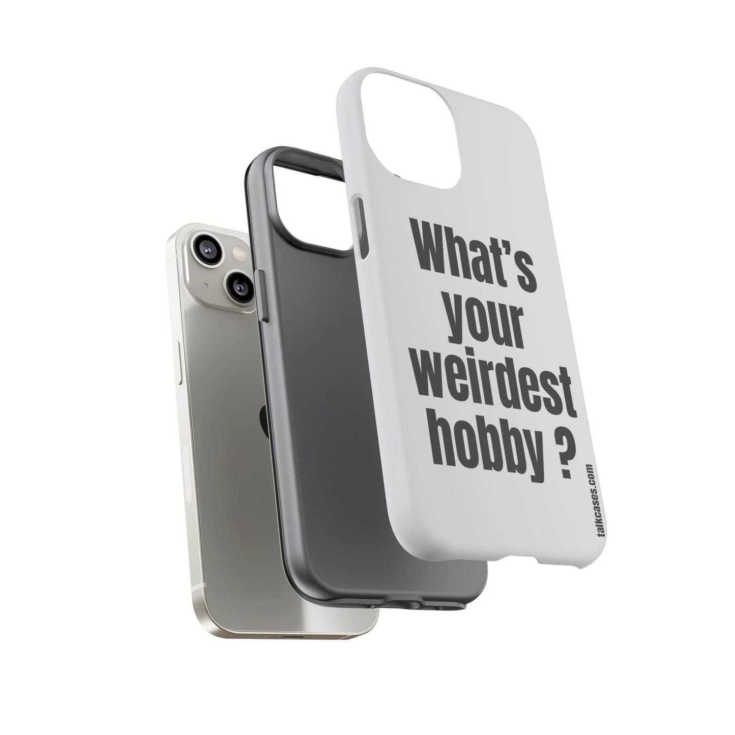 What's your weirdest hobby?