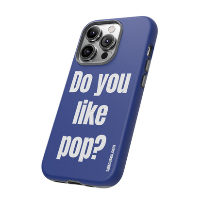 Do you like pop?