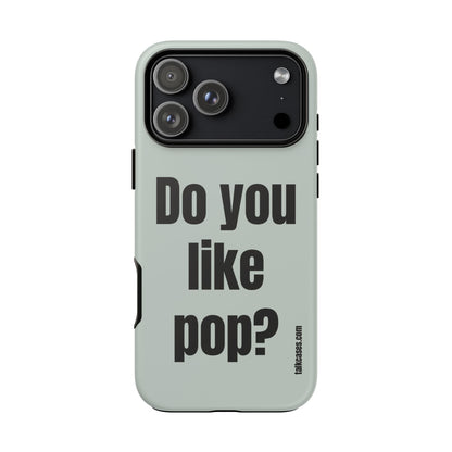 Do you like pop?