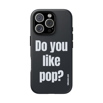 Do you like pop?