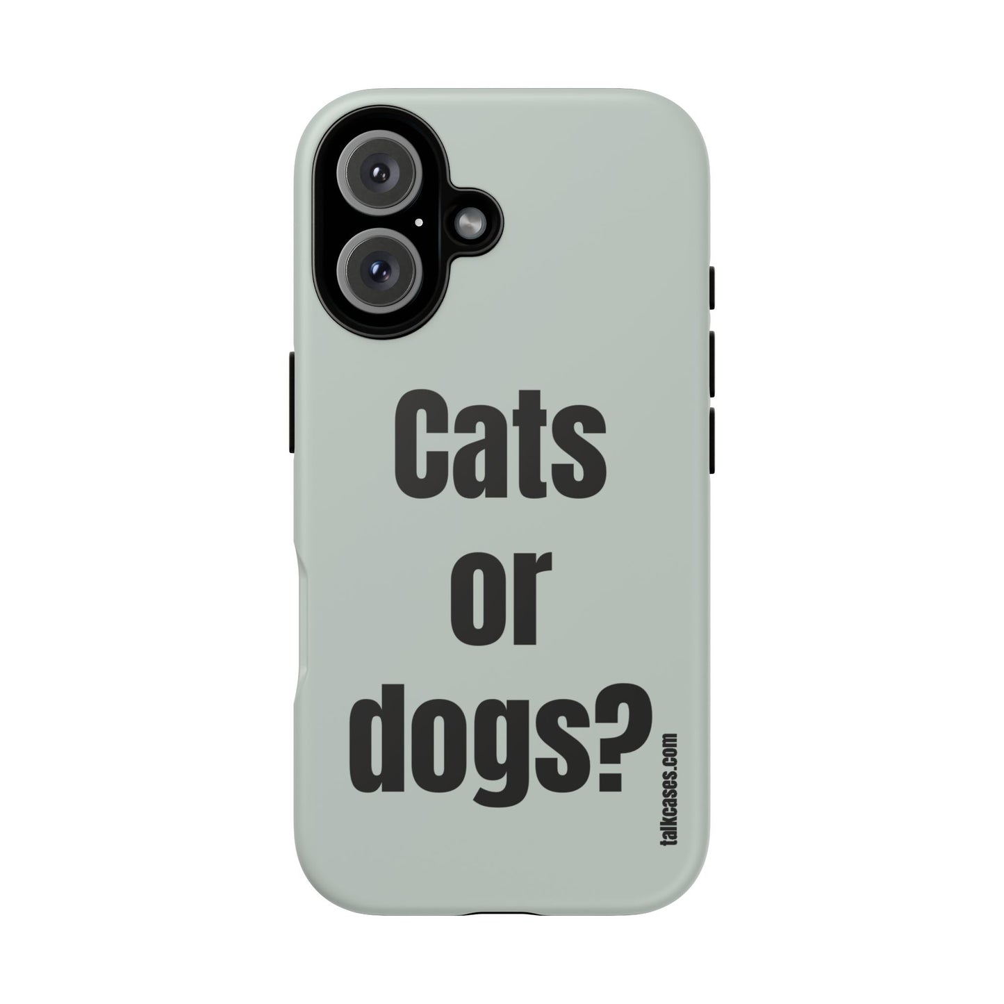 Cats or dogs?