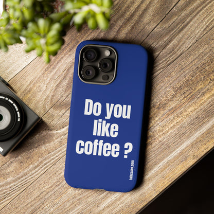 Do you like coffee?