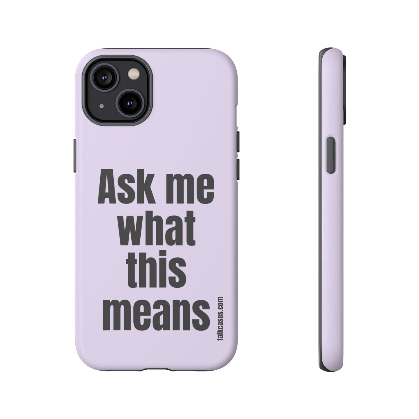 Ask me what this means