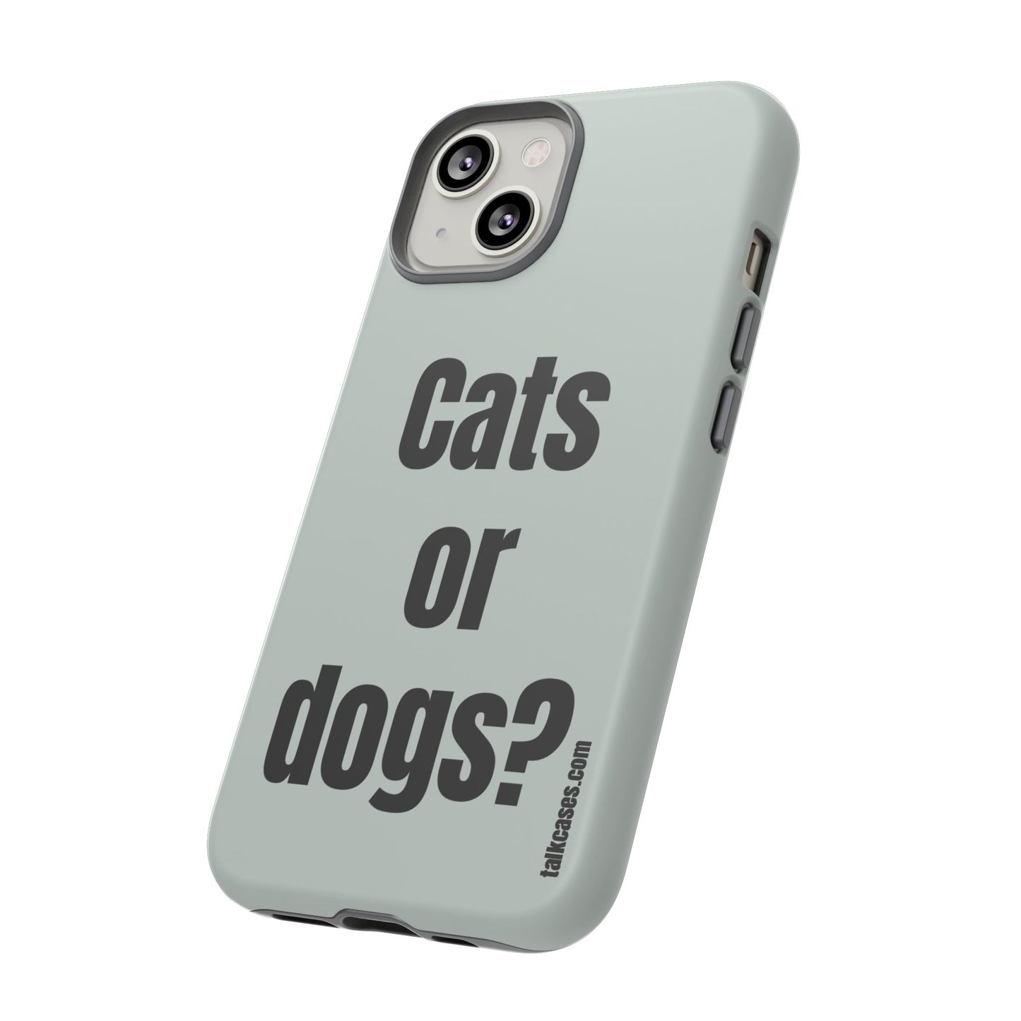 Cats or dogs?