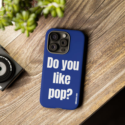 Do you like pop?