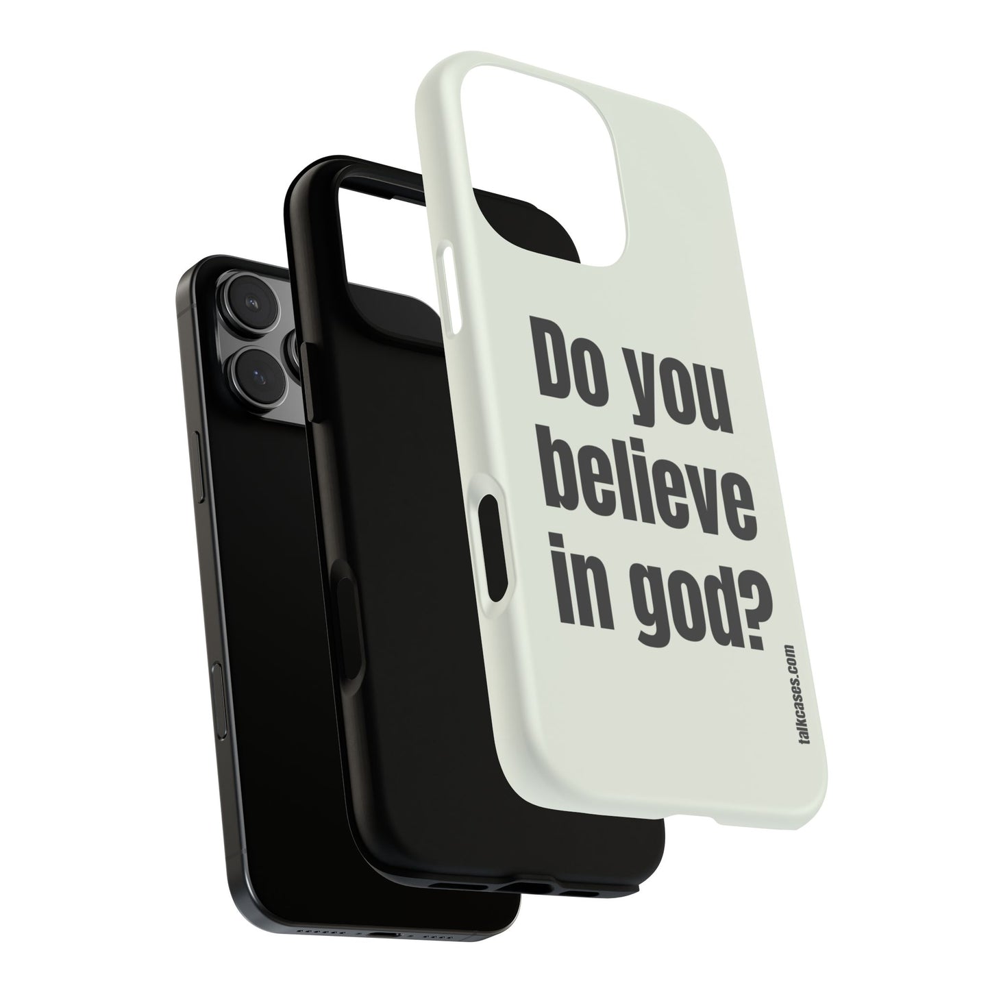 Do you believe in god?