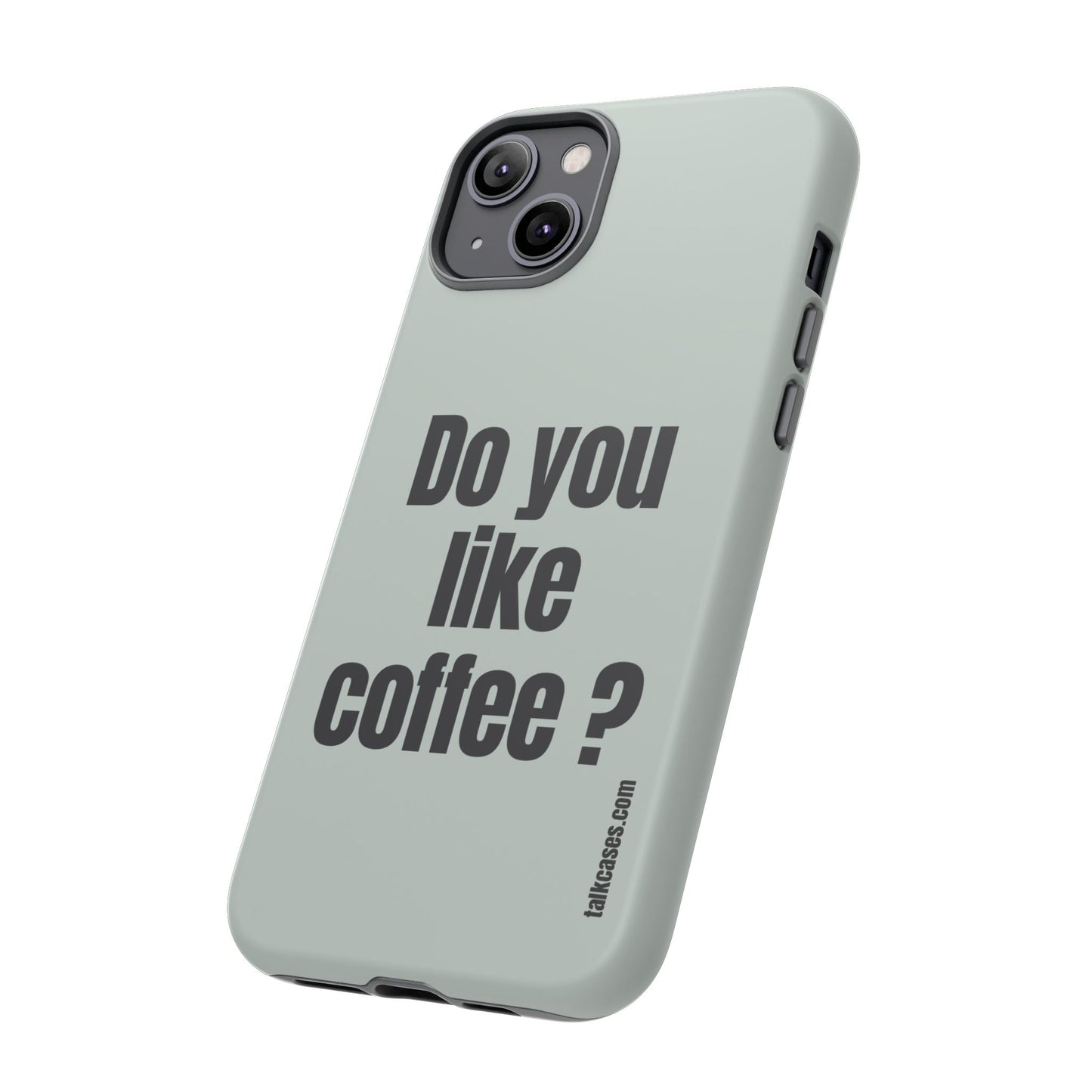 Do you like coffee?