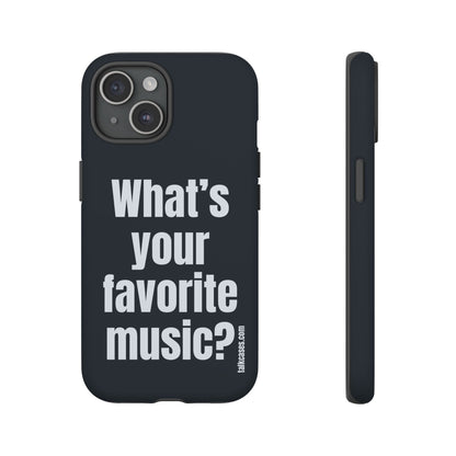 What's your favorite music?