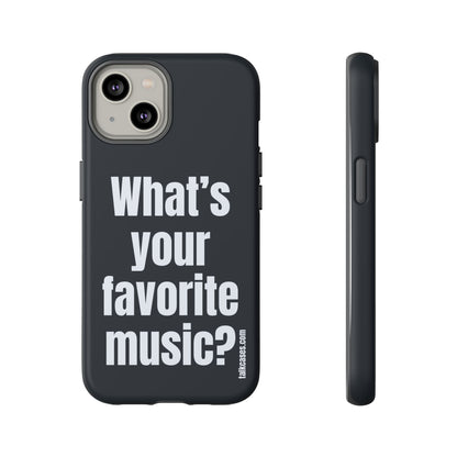 What's your favorite music?