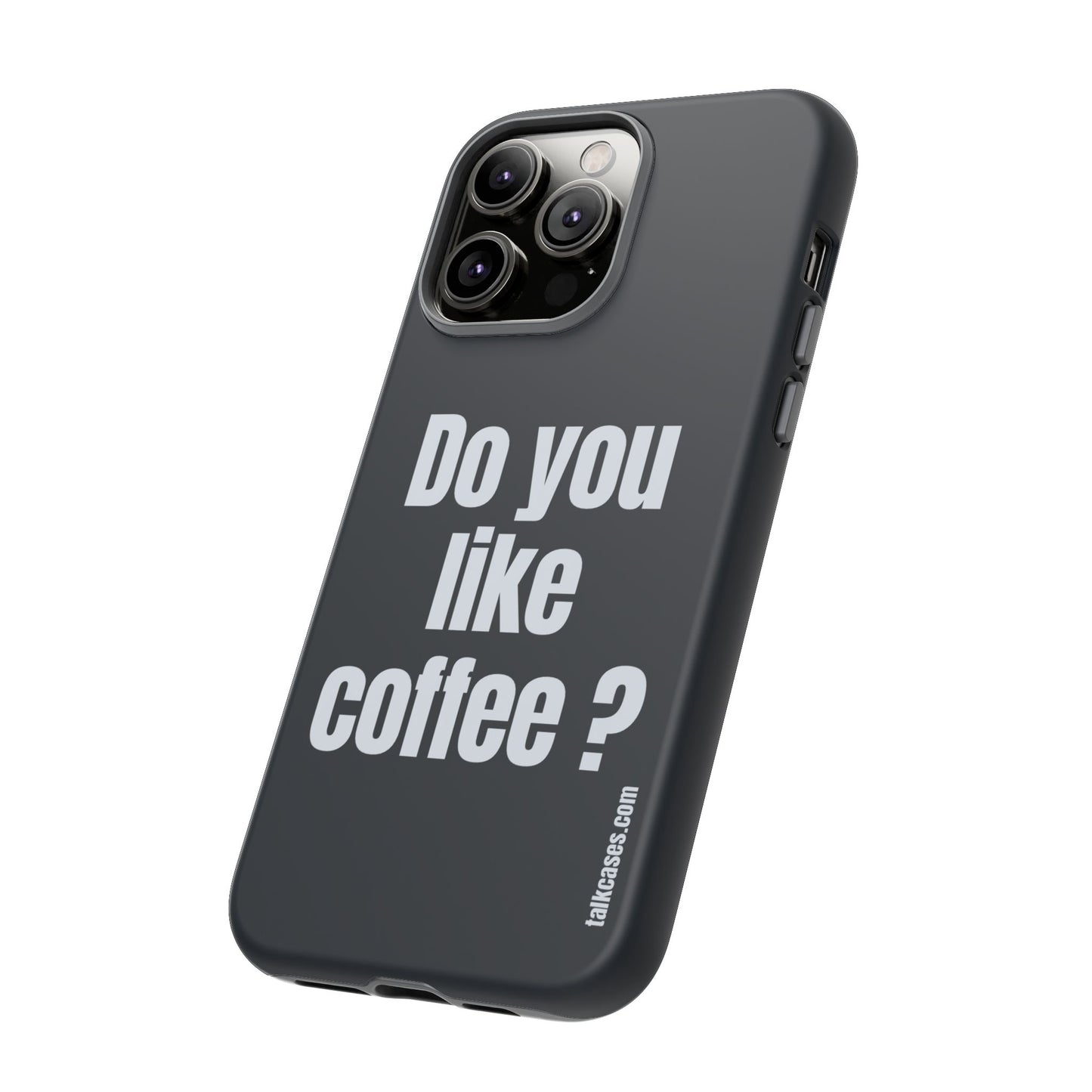 Do you like coffee?