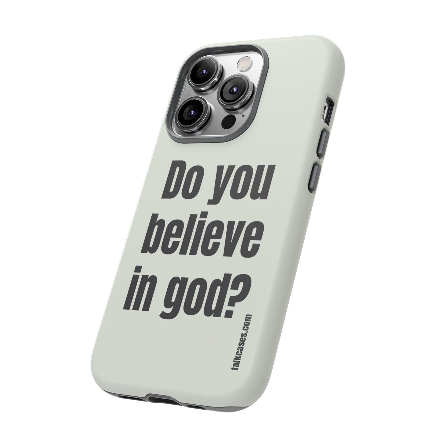 Do you believe in god?