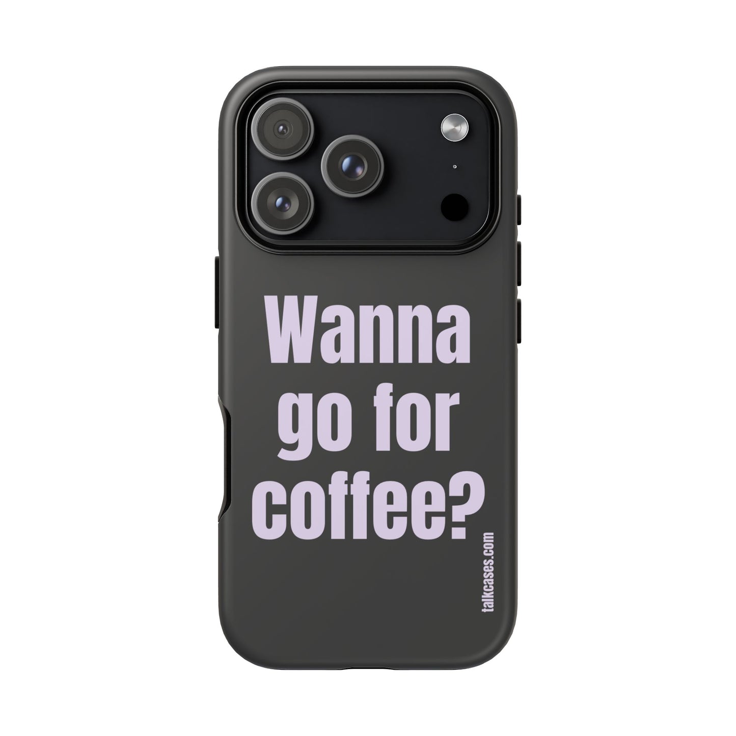 Wanna go for coffee?