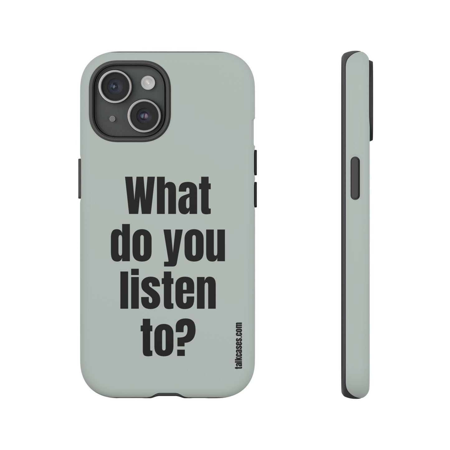 What do you listen to?