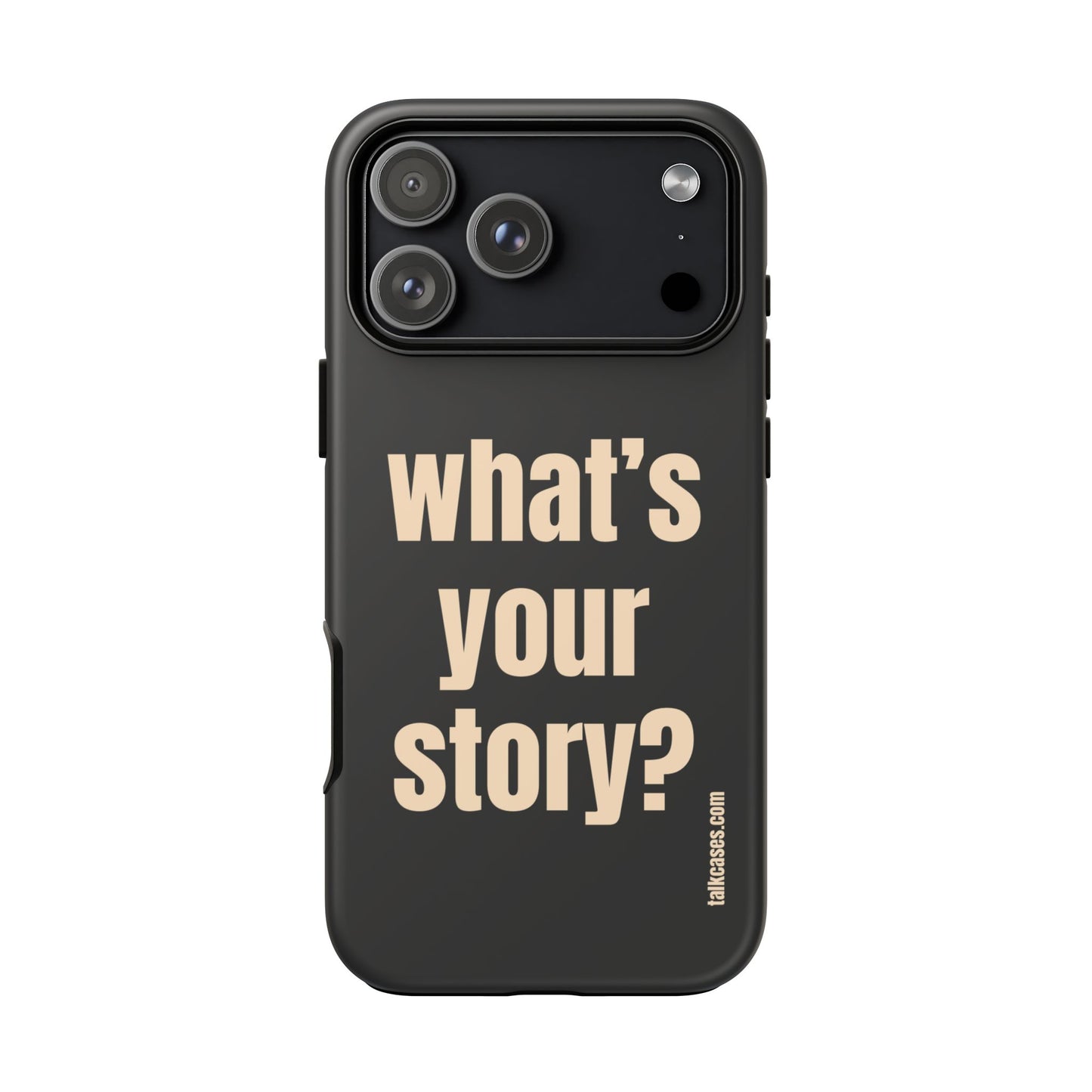 What's your story?