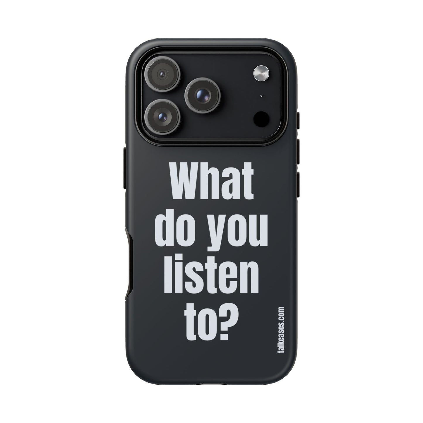 What do you listen to?