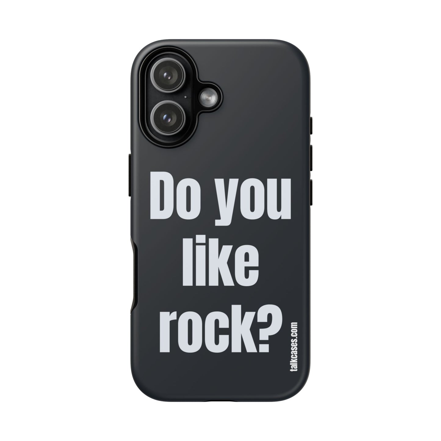 Do you like rock?