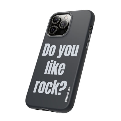 Do you like rock?