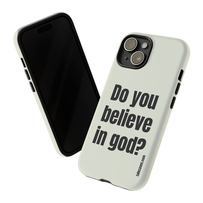 Do you believe in god?