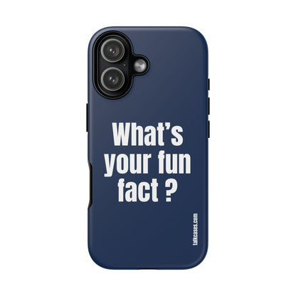 What's your fun fact?