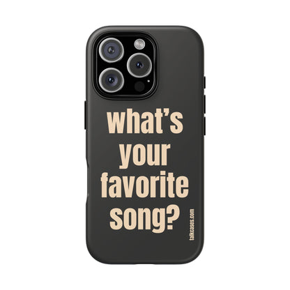 What's your favorite song?