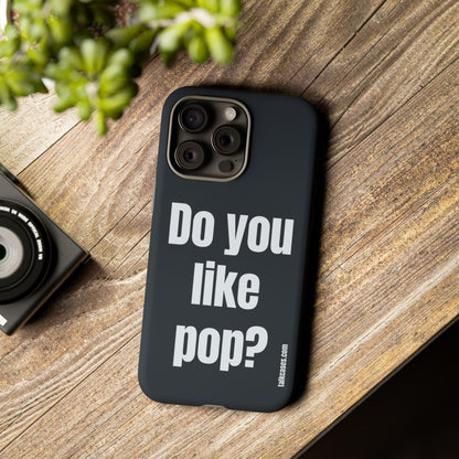 Do you like pop?