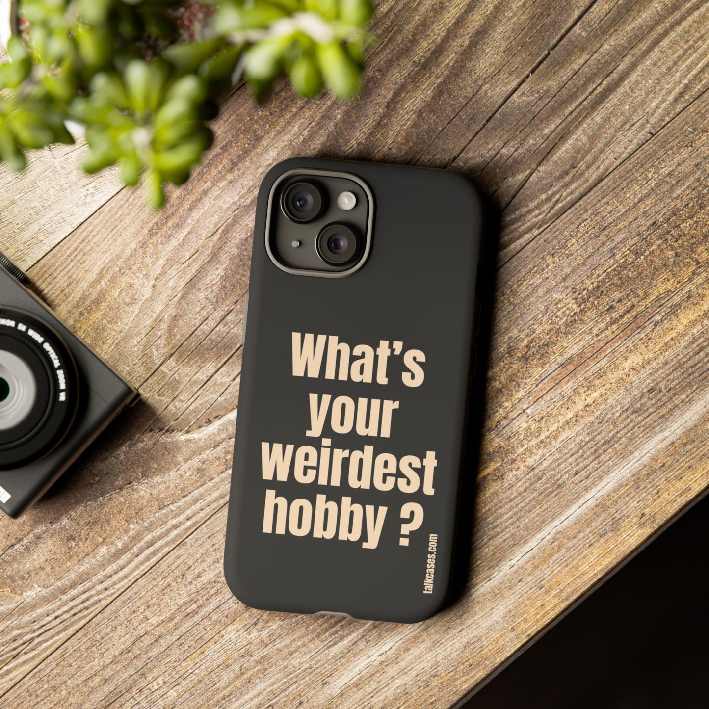 What's your weirdest hobby?